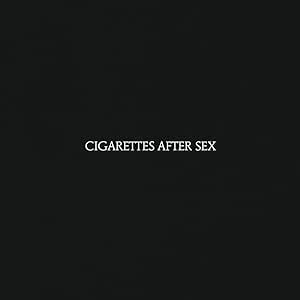 Cigarettes After Sex - Cigarettes After Sex
